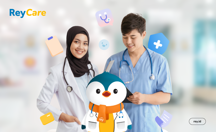 Apa itu ReyCare: Tim yang Mengurusmu Seperti Dokter Pribadi